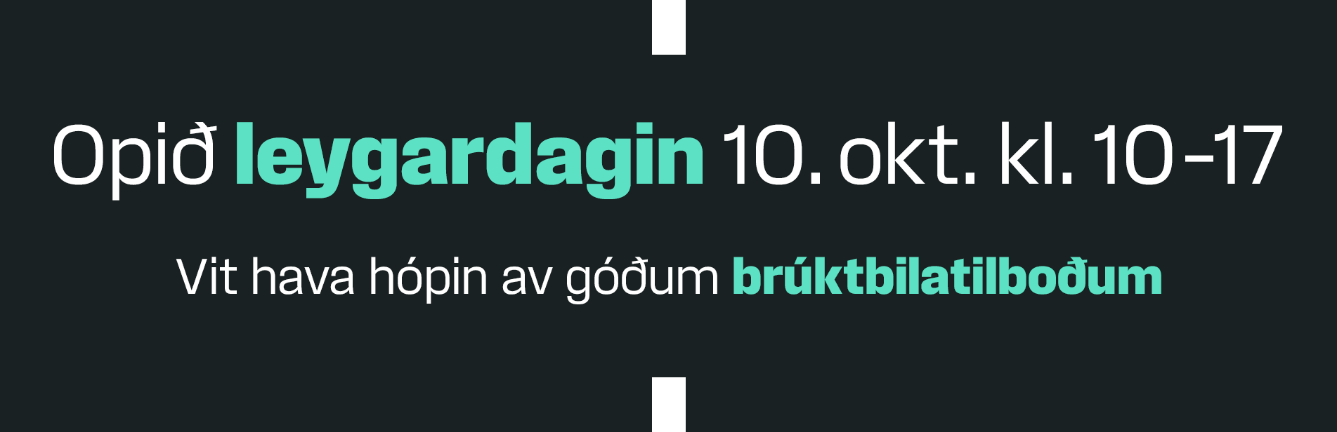 2026-10-08_Opid_leygardag_vid_bruktbilatilbodum_Website_header_desktop_1903x616